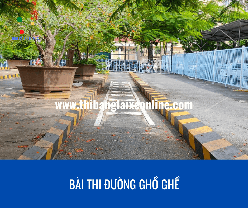 Bài Thi Đường Ghồ Ghề